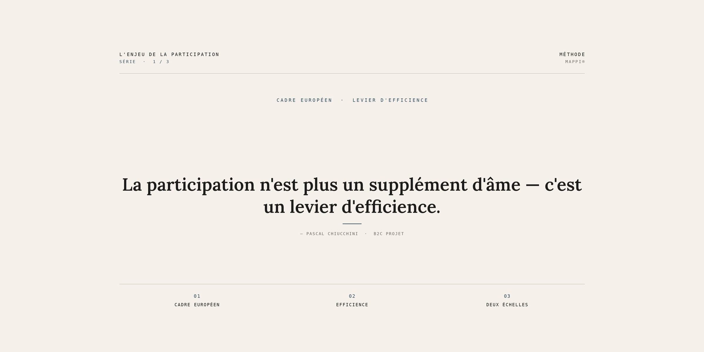 L'enjeu de la participation, série 1/3 — La participation n'est plus un supplément d'âme, c'est un levier d'efficience
